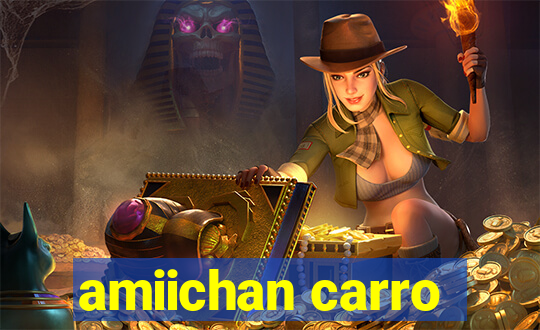 amiichan carro